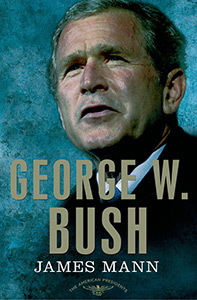 George W. Bush by James Mann